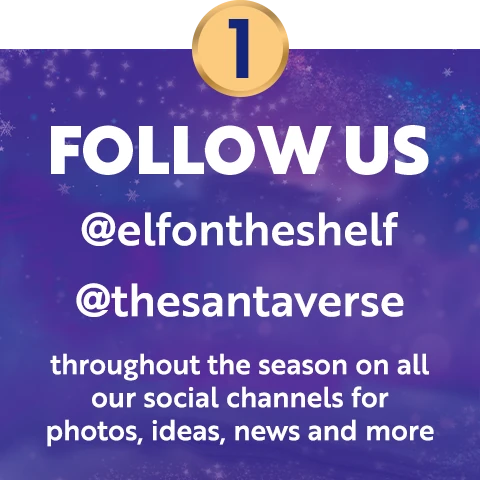 1. Follow us @elfontheshelf @thesantaverse