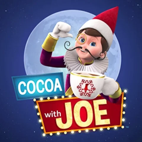 Fun Videos: Scout Elf Joe is posing in front of a full moon and dark navy sky. He is holding his cup of joe and beneath him is the "Cocoa with Joe" logo lockup.