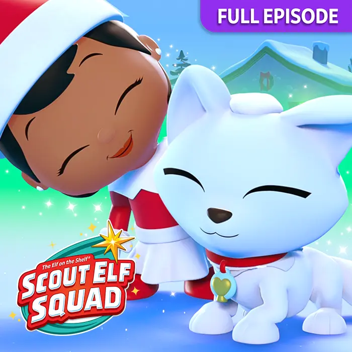 Snowdrop petting an arctic fox cub. In the background is a North Pole scene with a building and pine tree. In the top right is a tab that says full episode. In the bottom left is the Scout Elf Squad logo.