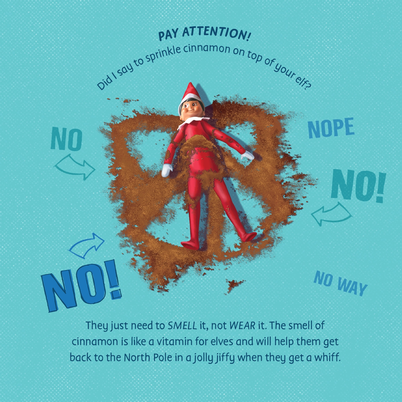 A Scout Elf makes a snow angel in cinnamon