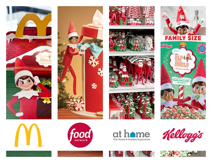 A McDonald's Happy Meal box featuring a Scout Elf and The Elf on the Shelf logo. The McDonald's logo is laid overtop the image. A Scout Elf peeking in a cake shaped like a gift box filled with cookies in front of a Christmas Tree. The Food Network logo is laid overtop the image. An end cap shelf displaying The Elf on the Shelf and Elf Pets licensed decor. The At Home logo is laid overtop the image. A Scout Elf popping out from inside a The Elf on the Shelf Sugar Cookie Cereal box covered in cereal pieces. The Kellogg's logo is laid overtop the image.