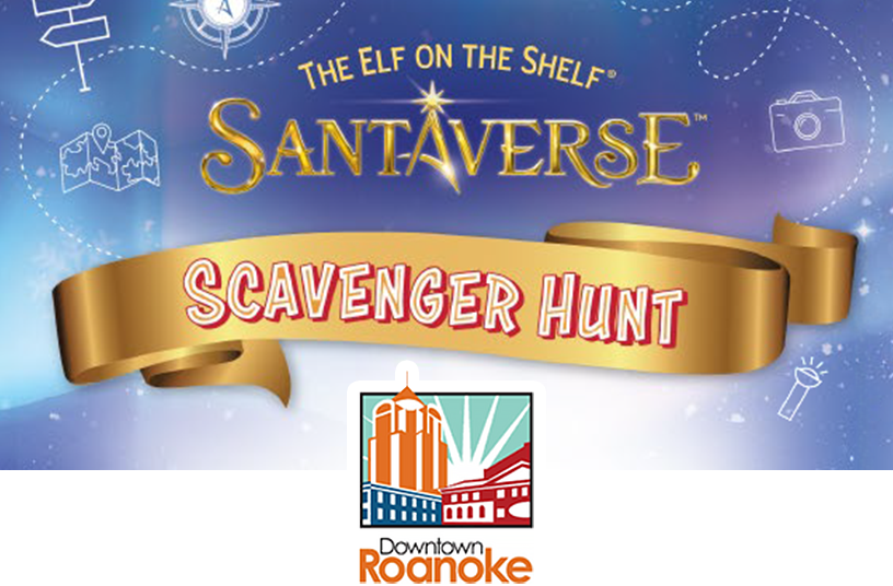 The Elf on the Shelf Santaverse logo with a gold ribbon underneath that has the words Scavenger Hunt overlaid on top. In the background are snowflakes, sparkles, and line art drawings overtop of a blue, purple, and white gradient. The line art consists of a map, a sign with arrows, a compass, a camera, and a flashlight. The line art drawings are surrounded by a curving dotted line. The Downtown Roanoke logo overlays the bottom center of the photo.