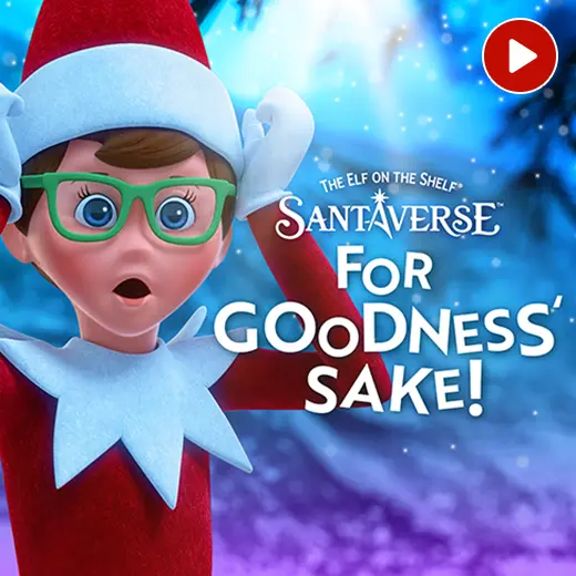 A Scout Elf from the chest up with green glasses and his hands on his templates looking surprised. On the right is The Elf on the Shelf Santaverse logo with the words For Goodness' Sake! below. The background is purple and blue blurred with sparkles. In the top right corner is a video icon.
